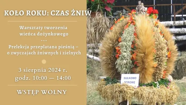 KOŁO ROKU: Czas Żniw
