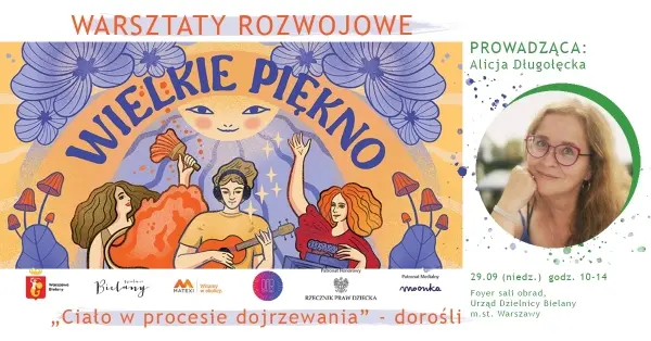 „JA I MOJE CIAŁO” | Warsztaty dla dorosłych z dr ALICJĄ DŁUGOŁĘCKĄ