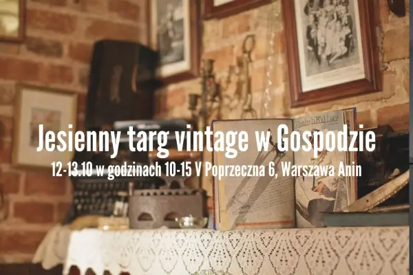 Jesienny targ vintage w Gospodzie do Syta