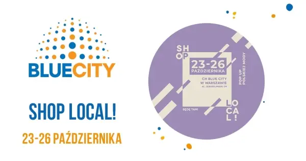 Targi SHOP LOCAL czyli polscy twórcy w Blue City 