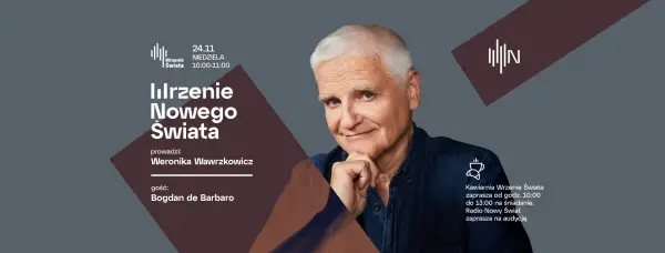 Wrzenie Nowego Świata | Spotkanie z prof. Bogdan de Barbaro