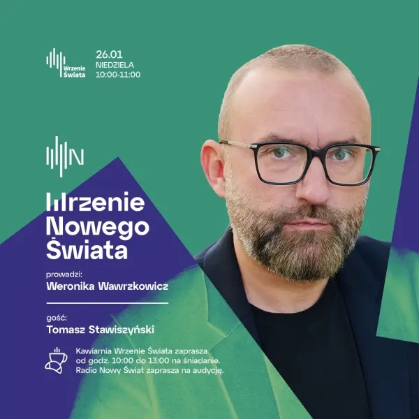 Wrzenie Nowego Świata - Tomasz Stawiszyński