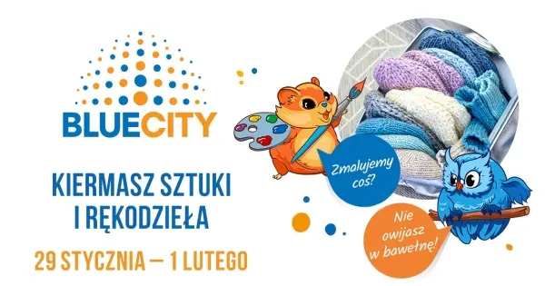 Unikatowe okazje na ferie i walentynki czyli Kiermasz Sztuki i Rękodzieła w Blue City 