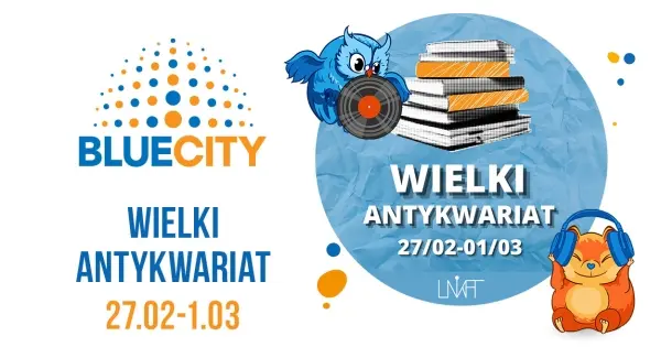 Skarby z drugiej ręki czyli Wielki Antykwariat w Blue City