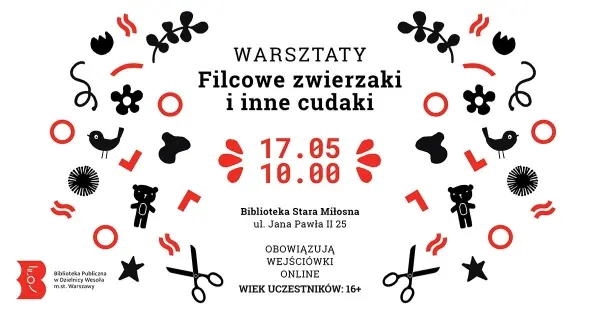 Filcowe zwierzaki i inne cudaki - warsztaty filcowania dla dorosłych w bibliotece w Starej Miłośnie