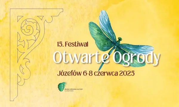 XV FESTIWAL OTWARTE OGRODY JÓZEFÓW 2025