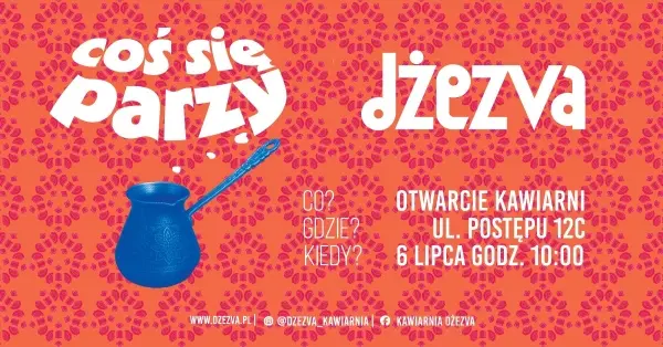 Otwarcie kawiarni Dżezva - darmowa kawa i nie tylko