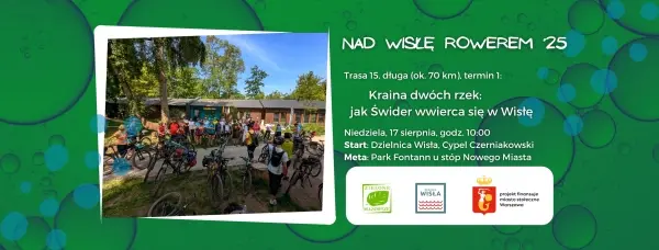 #NadWisłęRowerem – Kraina dwóch rzek: jak Świder wwierca się w Wisłę