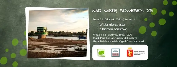 #NadWisłęRowerem – Wisła nie-czysta: z historii ścieków