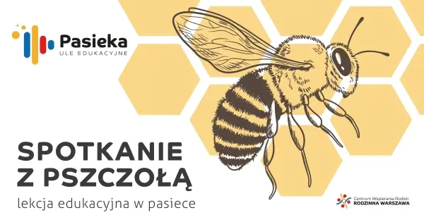 Spotkanie z pszczołą - lekcje edukacyjne w pasiece [godz: 10:00, 12:00, 14:00]