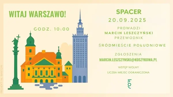 Witaj Warszawo spacer po Śródmieściu południowym