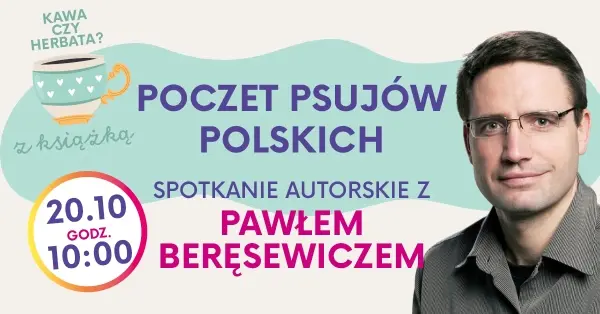 SPOTKANIE AUTORSKIE | Paweł Beręsewicz