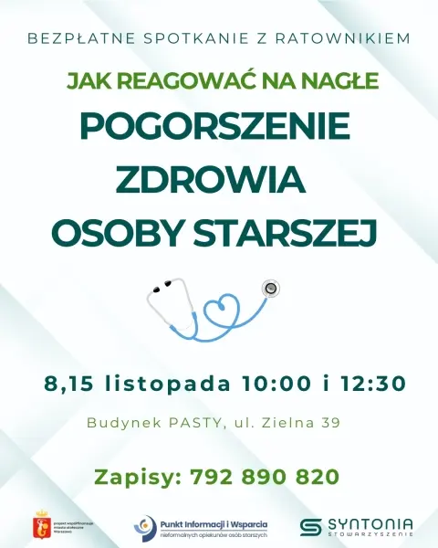 JAK REAGOWAĆ NA NAGŁE POGORSZENIE STANU ZDROWIA STARSZEGO BLISKIEGO - szkolenie z ratownikiem medycznym [godz. 10:00 i 12:30]