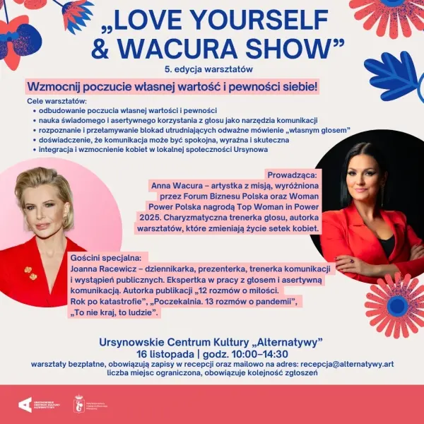 „Love Yourself & Wacura Show”, warsztaty z Anną Wacurą z gościnnym udziałem Joanny Racewic