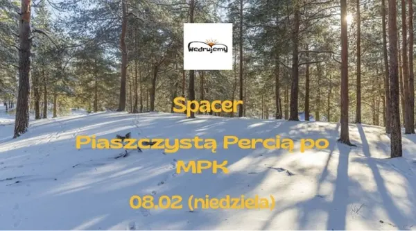 Przez Piaszczystą Perć i Górę Lotników w MPK - bezpłatny spacer