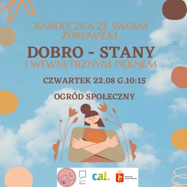 Dobro-stany. Randeczka ze swoim zdrowiem i wewnętrznym pięknem