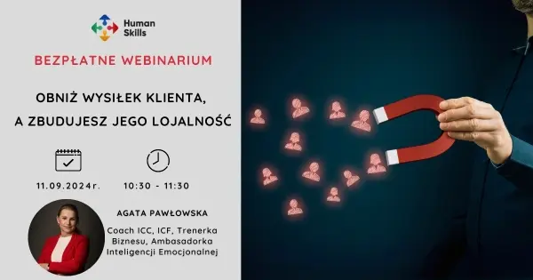 Bezpłatny webinar "Obniż wysiłek Klienta, a zbudujesz jego lojalność"