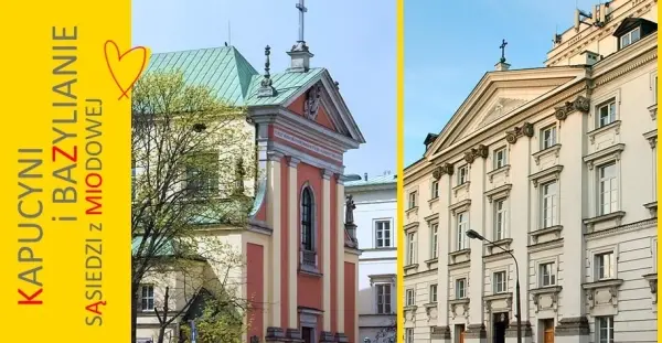 Kapucyni i bazylianie - sąsiedzi z Miodowej. Spacer z przewodnikiem