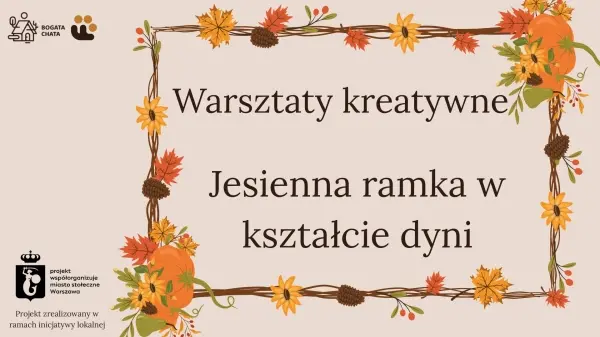 Warsztaty w Osadzie: Jesienna ramka w kształcie dyni
