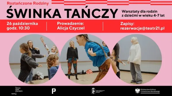 “Świnka tańczy” – warsztaty dla dzieci 4-7 lat z Alicją Czyczel