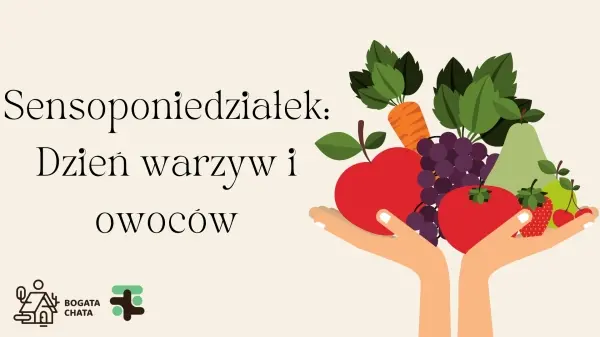 SensoPoniedziałek: Dzień warzyw i owoców
