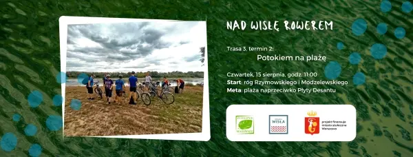 Nad Wisłę Rowerem #3.2 - Potokiem na plażę