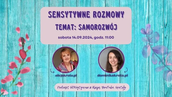 SENSytywne rozmowy. Temat 1:  SAMOROZWÓJ