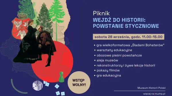 Piknik WEJDŹ DO HISTORII: POWSTANIE STYCZNIOWE