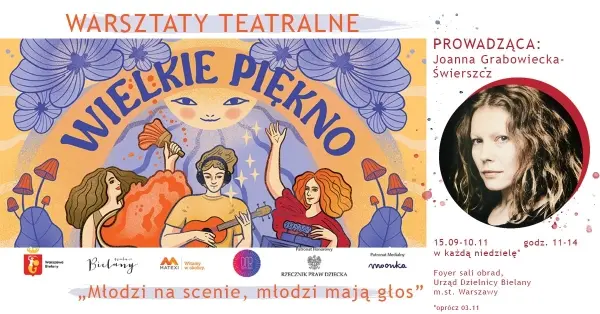 Warsztaty teatralne „MŁODZI NA SCENIE! MŁODZI MAJĄ GŁOS!”