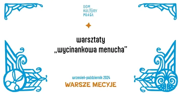 Wycinankowa menucha - wytchnieniowe warsztaty artystyczne