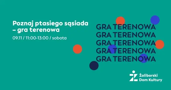 Poznaj ptasiego sąsiada - gra terenowa