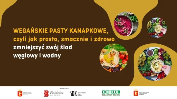 Wegańskie pasty kanapkowe, czyli jak prosto, smacznie i zdrowo zmniejszyć swój ślad węglowy i wodny