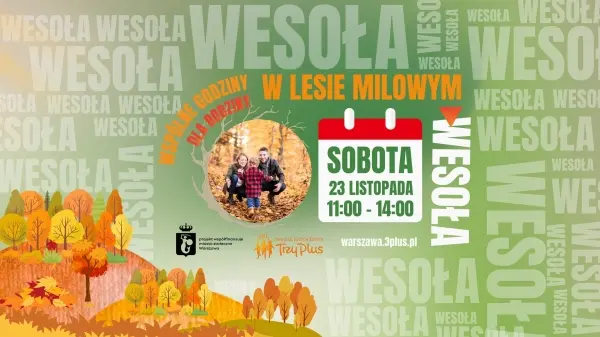 Leśny Spacer Rodzinny - Wspólne Godziny dla Rodziny - WESOŁA