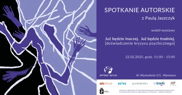 SPOTKANIE AUTORSKIE z Paulą Jaszczyk wokół wystawy “Już będzie inaczej. Już będzie trudniej"