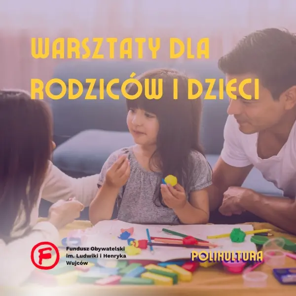 Warsztaty dla migrantów - Dobrostan rodzica i dziecka