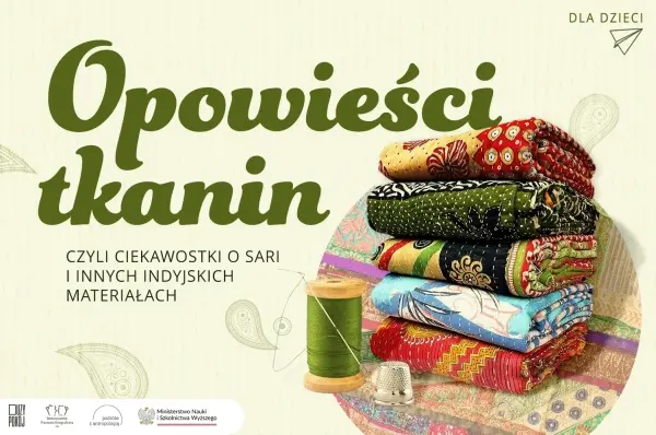 Opowieści tkanin - warsztaty dla dzieci [godz. 11:00 i 12:30]