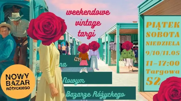 Weekendowe Targi Vintage na Nowym Bazarze Różyckiego
