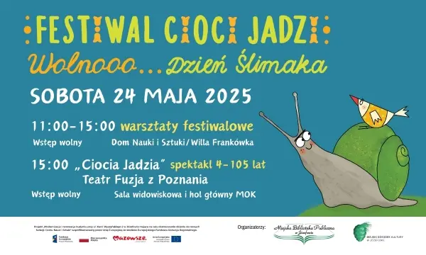 FESTIWAL CIOCI JADZI/DZIEŃ ŚLIMAKA, BO TU WSZYSTKO WOOOLNO…
