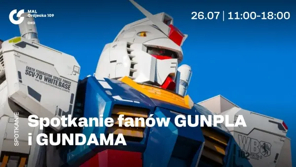 SPOTKANIE FANÓW GUNPLA I GUNDAMA