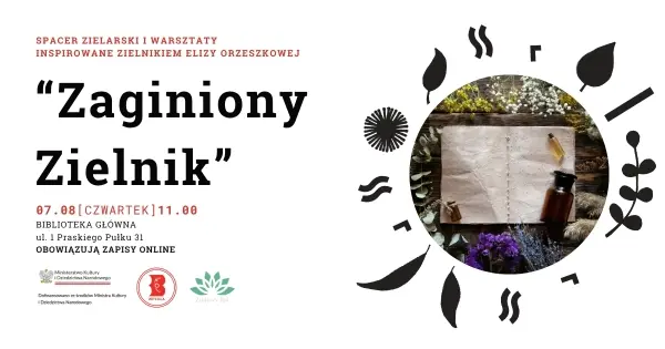 "Zaginiony Zielnik" - spacer zielarski i warsztaty tworzenia zielnika inspirowane dziełem Elizy Orzeszkowej w Bibliotece w Wesołej
