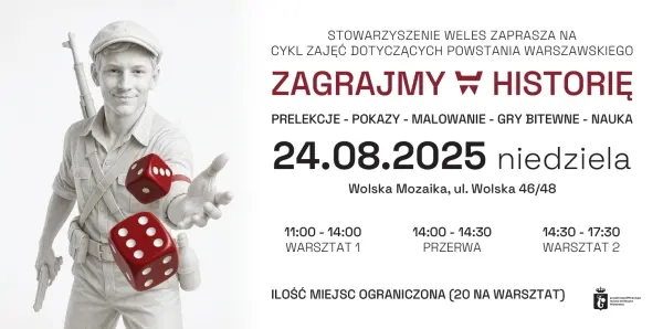 ZAGRAJMY W HISTORIĘ - POWSTANIE WARSZAWSKIE - WOLA [godz. 11:00 i 14:30]