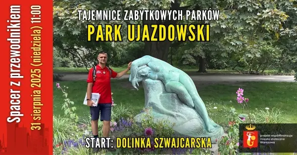 Parki Warszawy 5/5: Park Ujazdowski [darmowy spacer z przewodnikiem PTTK]