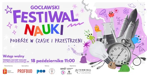 GOCŁAWSKI FESTIWAL NAUKI: Podróże w czasie i przestrzeni