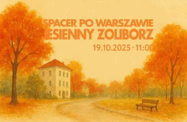 Jesienny Żoliborz - spacer Twoim szlakiem!