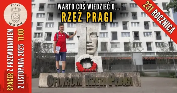[Warto coś wiedzieć o...] Rzeź Pragi [spacer z przewodnikiem PTTK]