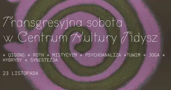 Transgresyjna Sobota w Centrum Kultury Jidysz