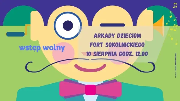 "Dzień dobry muzyko"  - Arkady Dzieciom w Forcie Sokolnickiego