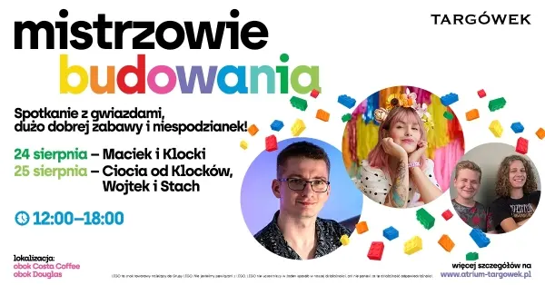 Ciocia od klocków oraz Maciek i Klocki w CH Targówek - spotkanie z Mistrzami Budowania