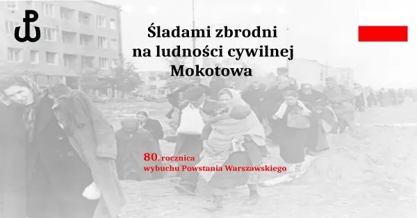 Śladami zbrodni na ludności cywilnej Mokotowa