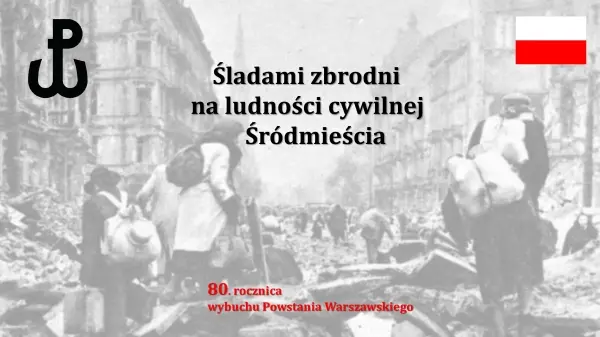 Śladami zbrodni na ludności cywilnej Śródmieścia